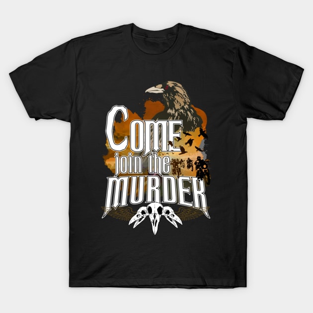 Come join the murder - fire variant T-Shirt by Rackham